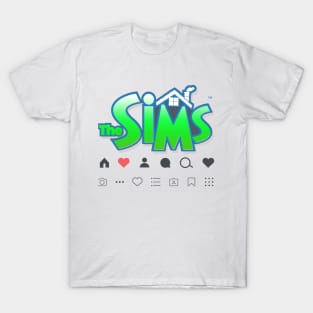 SIMS IN REAL LIFE T-Shirt